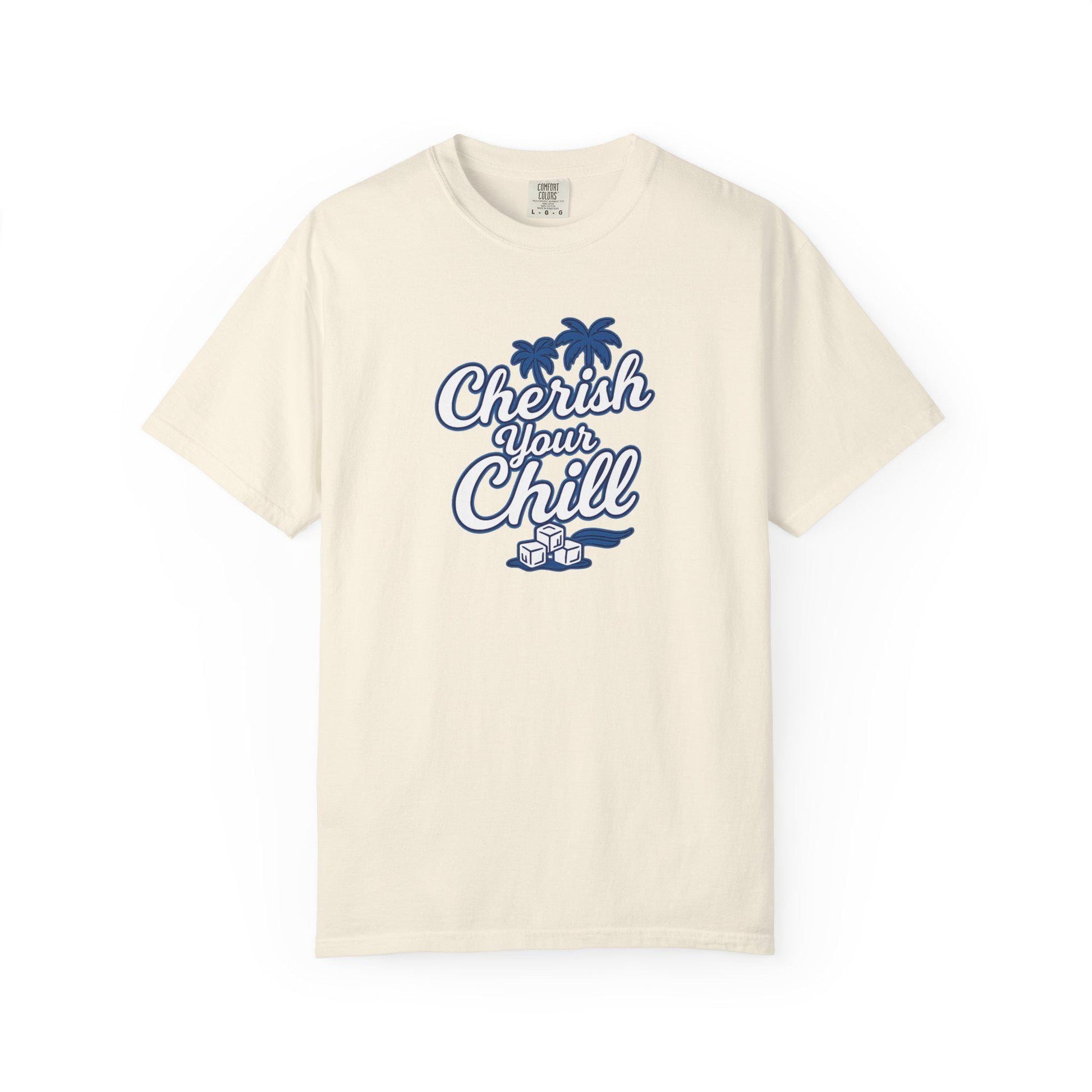 Cherish Your Chill T-Shirt, Unisex Relaxed Fit Tee, Beach Vibes Shirt, Summer Casual Wear, Gift for Friends, Vacation Essentials