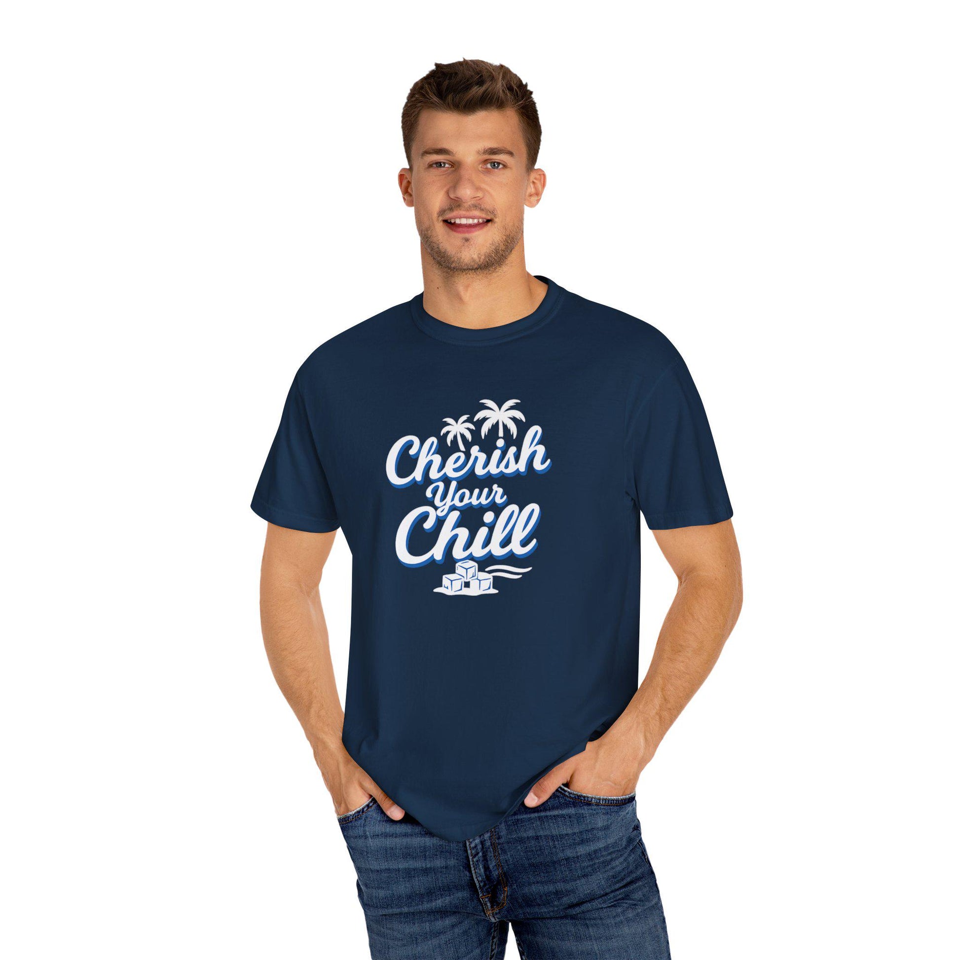 Cherish Your Chill T-Shirt, Unisex Relaxed Fit Tee, Beach Vibes Shirt, Summer Casual Wear, Gift for Friends, Vacation Essentials