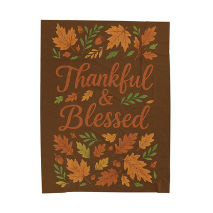 Thankful & Blessed Velveteen Plush Blanket - Cozy Fall Decor for Home, Thanksgiving Gift, Autumn Snuggle, Family Warmth, Seasonal Accent