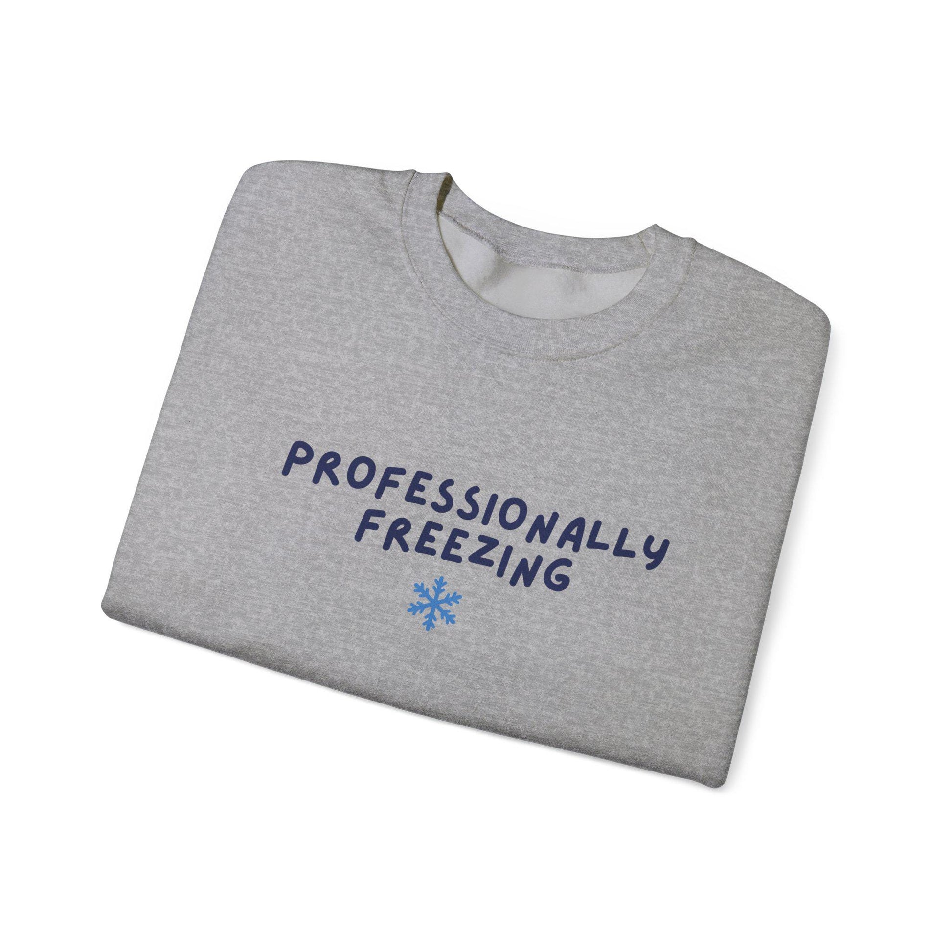 Professionally Freezing Crewneck Sweatshirt | Funny Winter Snowflake Design
