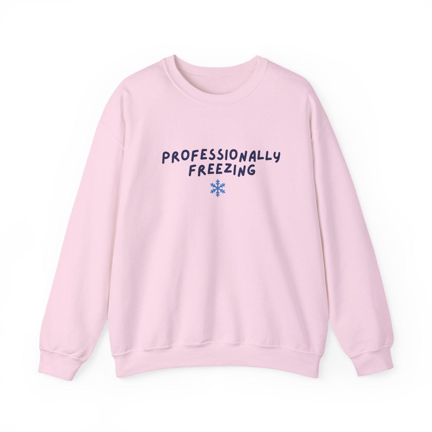 Professionally Freezing Crewneck Sweatshirt | Funny Winter Snowflake Design