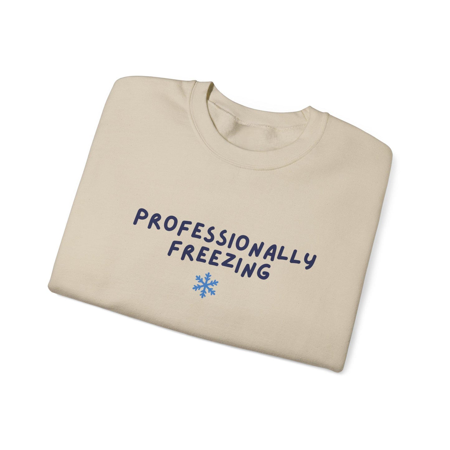 Professionally Freezing Crewneck Sweatshirt | Funny Winter Snowflake Design