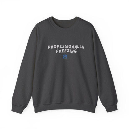 Professionally Freezing Crewneck Sweatshirt | Funny Winter Snowflake Design