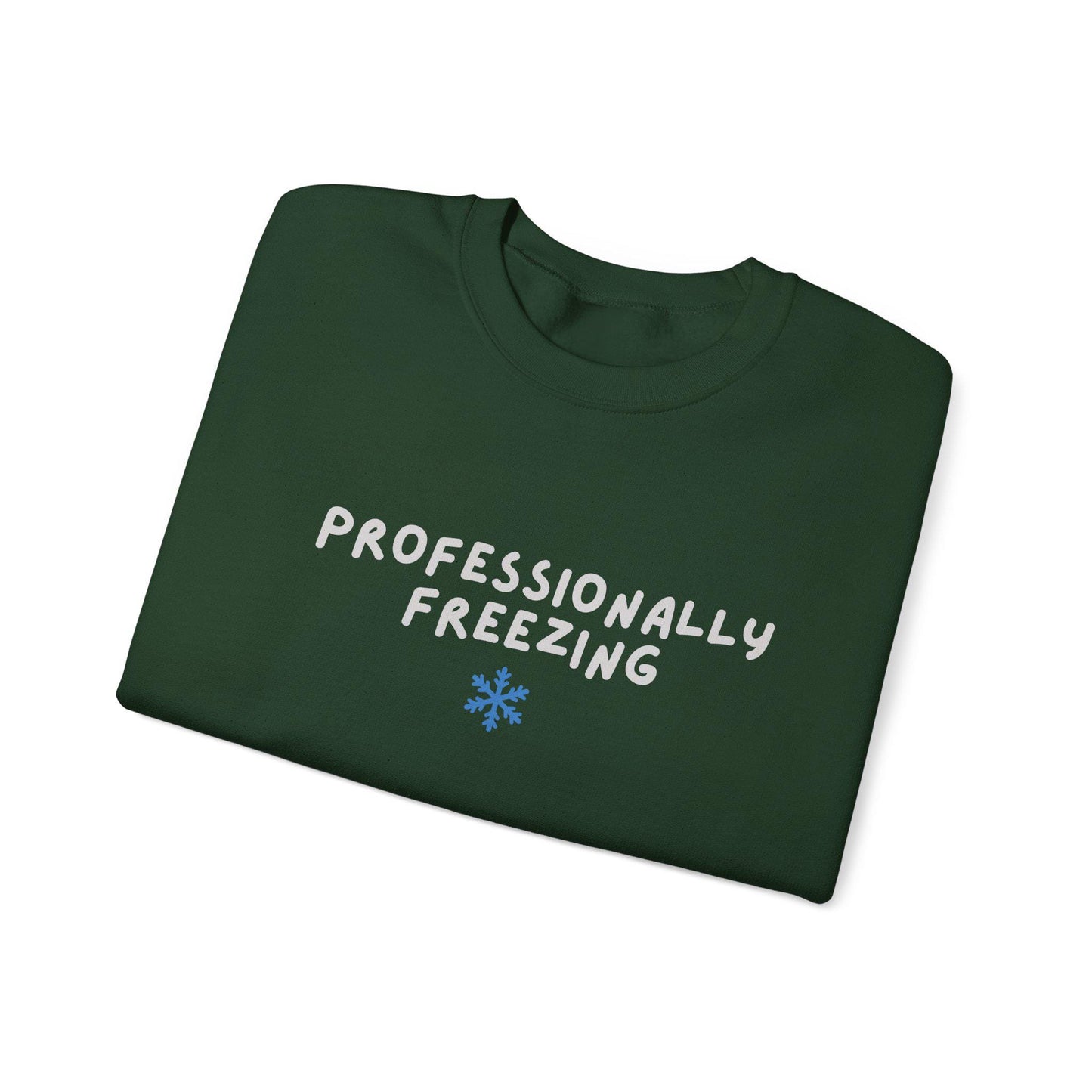 Professionally Freezing Crewneck Sweatshirt | Funny Winter Snowflake Design
