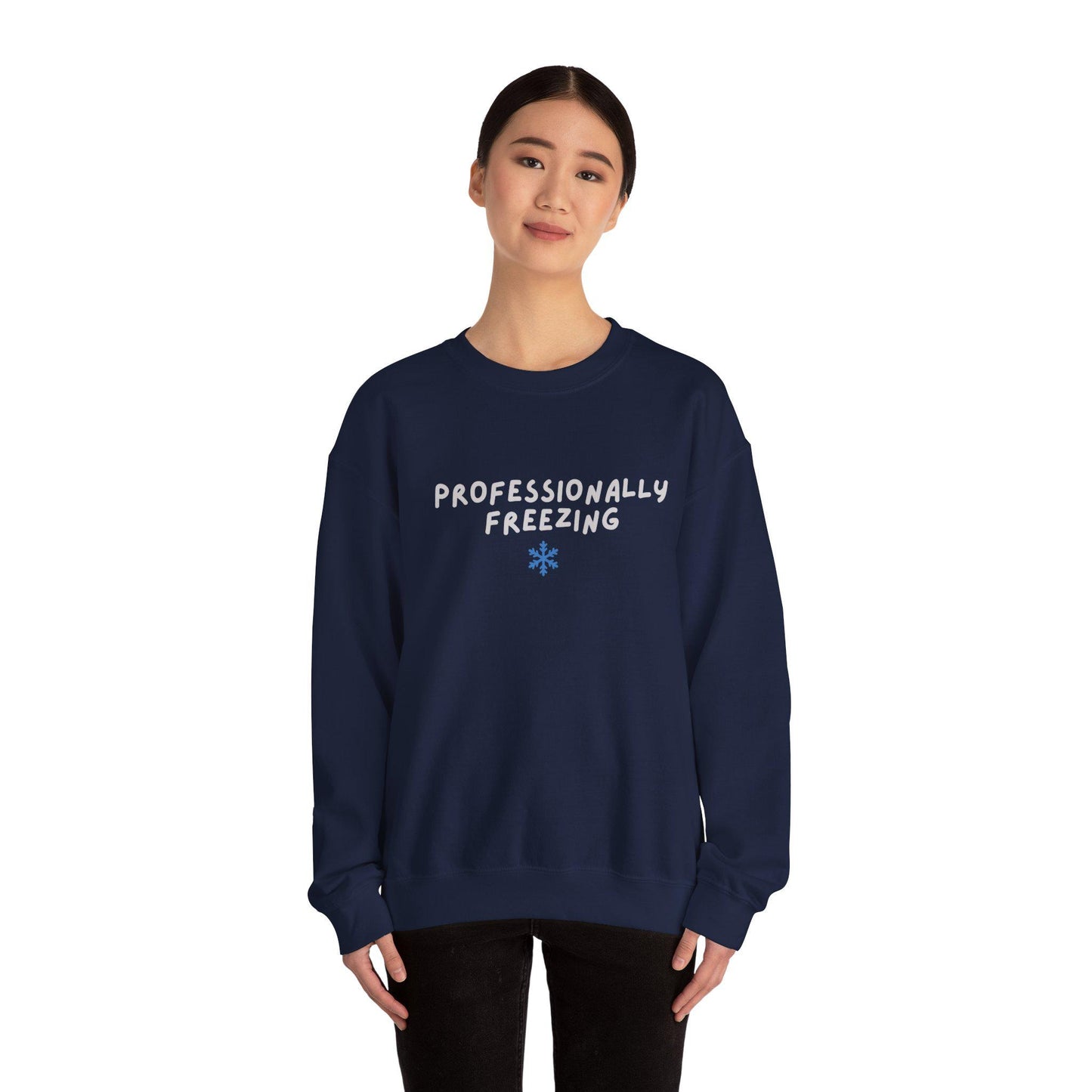 Professionally Freezing Crewneck Sweatshirt | Funny Winter Snowflake Design