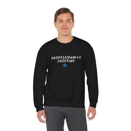Professionally Freezing Crewneck Sweatshirt | Funny Winter Snowflake Design