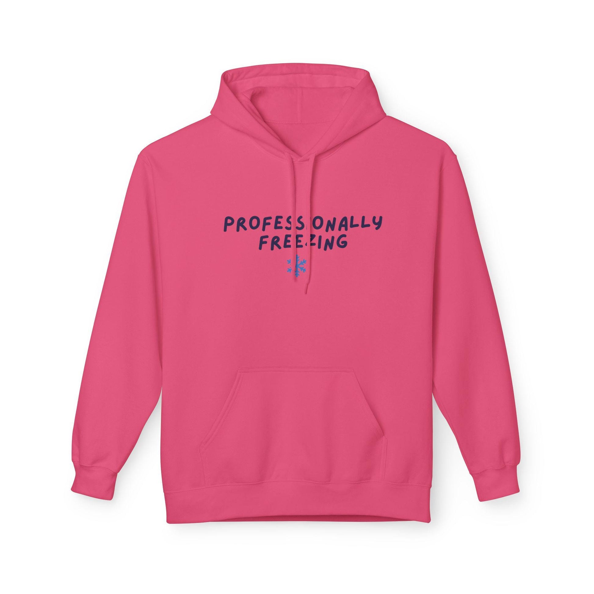 Professionally Freezing Hoodie | Handwritten Text, Snowflake Accent