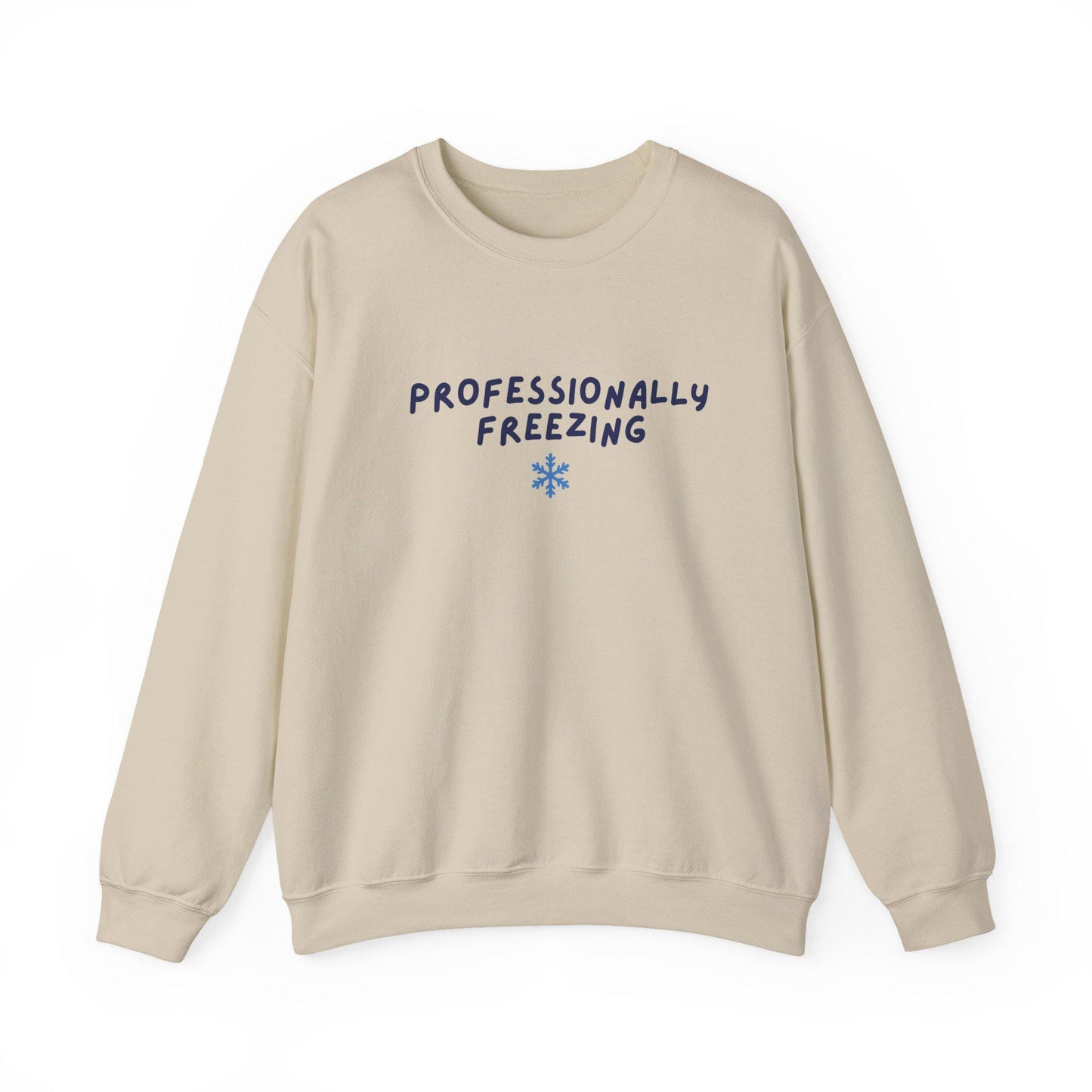 Professionally Freezing Crewneck Sweatshirt | Funny Winter Snowflake Design