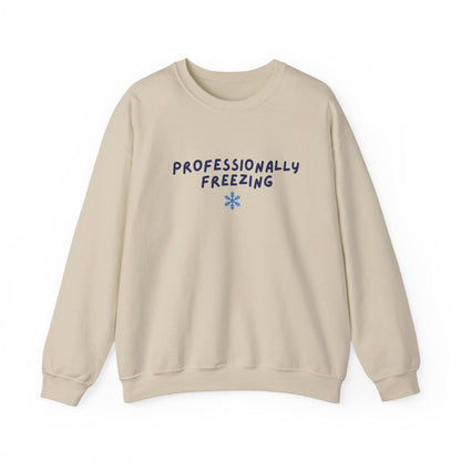 Professionally Freezing Crewneck Sweatshirt | Funny Winter Snowflake Design