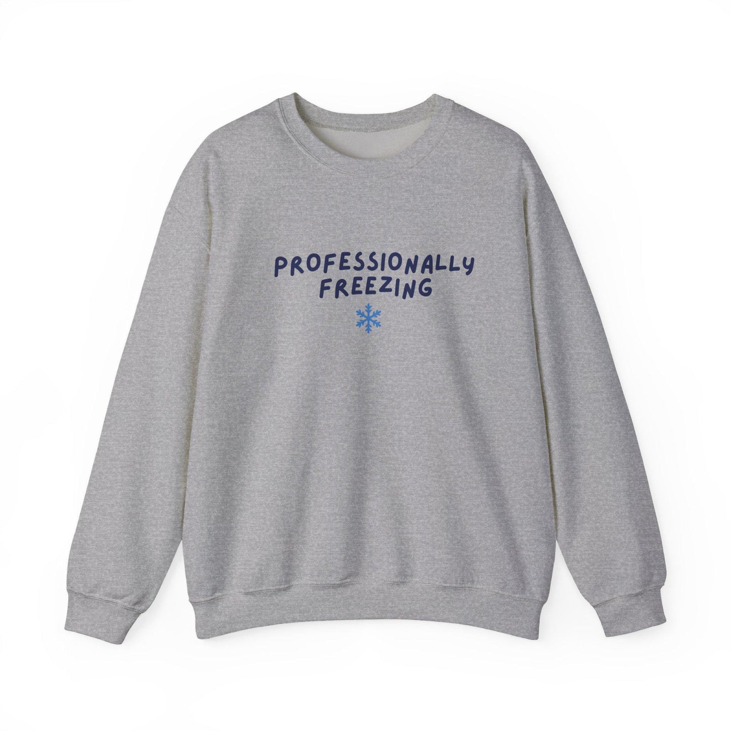 Professionally Freezing Crewneck Sweatshirt | Funny Winter Snowflake Design