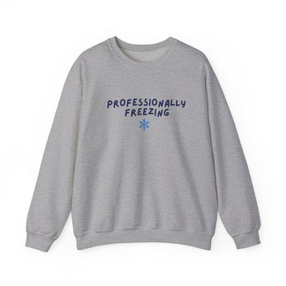 Professionally Freezing Crewneck Sweatshirt | Funny Winter Snowflake Design