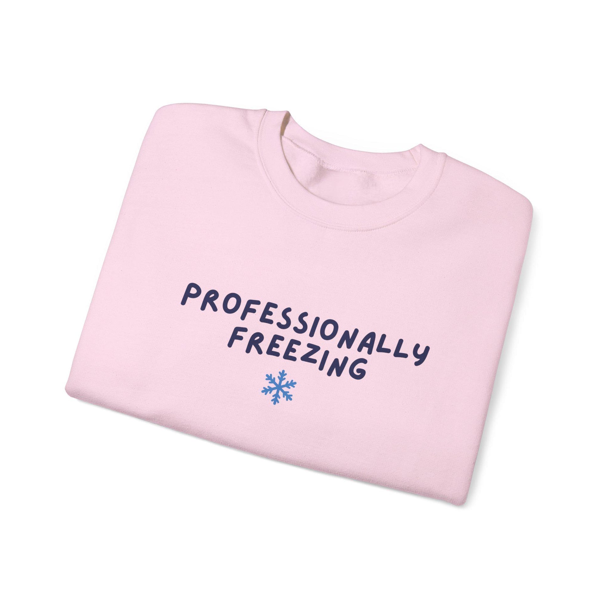 Professionally Freezing Crewneck Sweatshirt | Funny Winter Snowflake Design