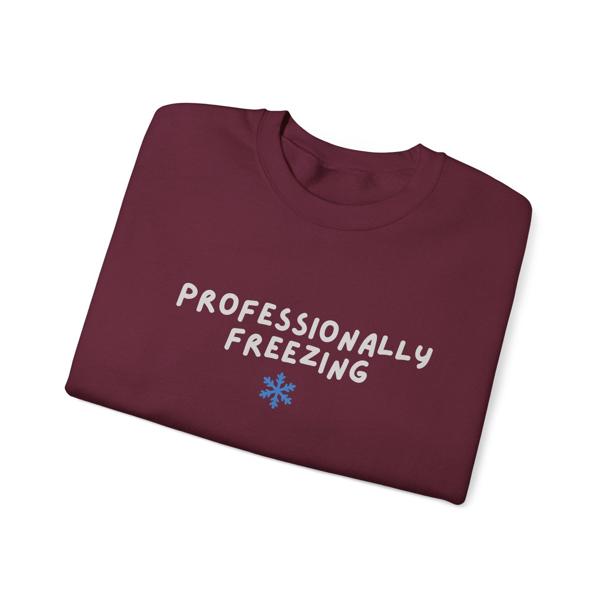 Professionally Freezing Crewneck Sweatshirt | Funny Winter Snowflake Design