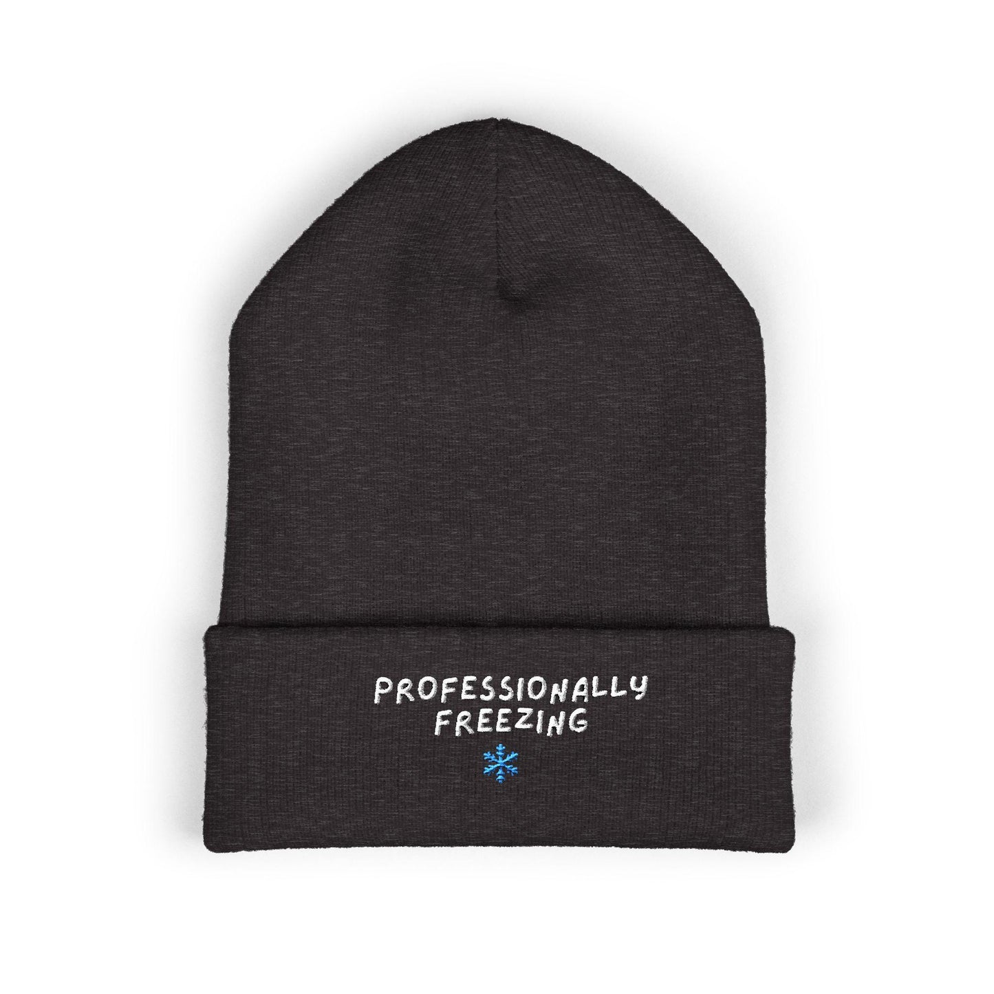 Professionally Freezing beanie | Cuffed Beanie Embroidered Snowflake