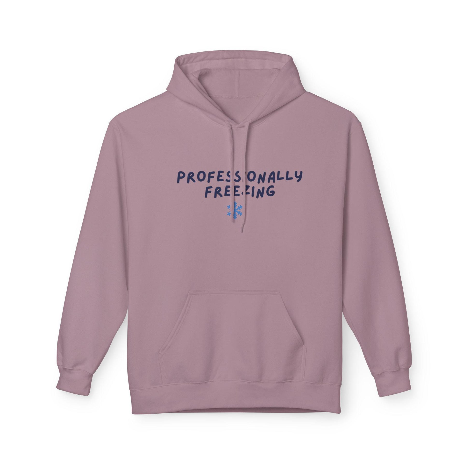 Professionally Freezing Hoodie | Handwritten Text, Snowflake Accent