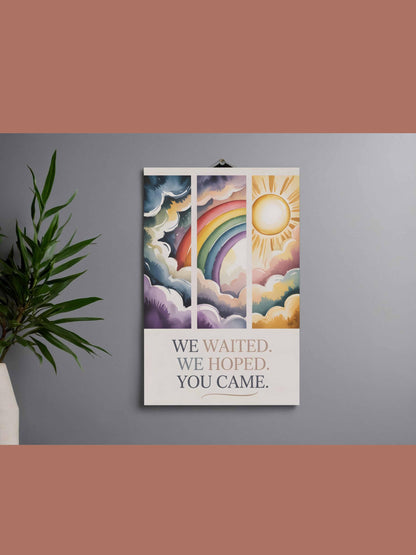 We Waited We Hoped You Came Rainbow Baby Wall Art Printable Nursery Decor
