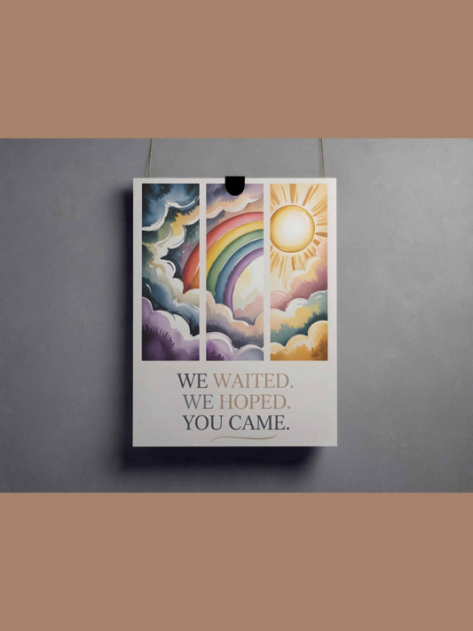 We Waited We Hoped You Came Rainbow Baby Wall Art Printable Nursery Decor