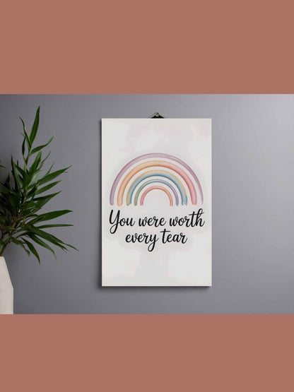 You Were Worth Every Tear Rainbow Baby Wall Art Printable Nursery Decor